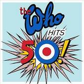 WHO - Who Hits 50(Deluxe edit.) - 2CD - Kliknutím na obrázek zavřete