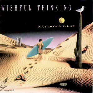 Wishful Thinking ‎– Way Down West - CD bazar - Kliknutím na obrázek zavřete