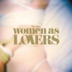 XIU XIU - Women As Lovers - CD - Kliknutím na obrázek zavřete
