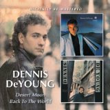 Dennis Deyoung - Desert Moon / Back To The World - CD - Kliknutím na obrázek zavřete
