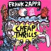 Frank Zappa - Cheap Thrills - CD - Kliknutím na obrázek zavřete