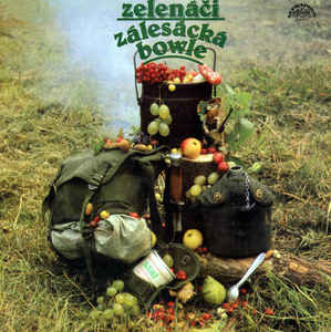 Zelenáči ‎– Zálesácká Bowle - LP bazar - Kliknutím na obrázek zavřete