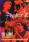 Fischer Z - So Long In Concert - DVD - Kliknutím na obrázek zavřete